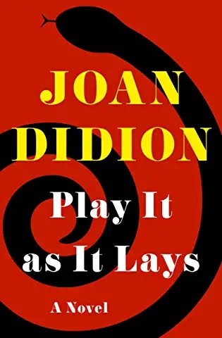 play it as it lays didion